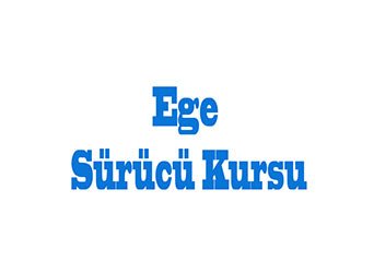 Ege Sürücü Kursu